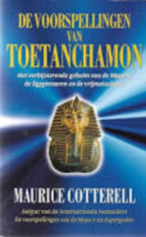 De voorspellingen van Toetanchamon Maurice Cotterell, Boeken, Esoterie en Spiritualiteit, Zo goed als nieuw, Ophalen of Verzenden