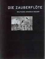 Die Zauberflöte Wolfgang Amadeus Mozart La Monnaie, Livres, Comme neuf, Autres sujets/thèmes, Enlèvement ou Envoi