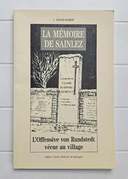 La mémoire de Sainlez : L'offensive von Rundstedt v, Boeken, Oorlog en Militair, Gelezen, Tweede Wereldoorlog, Ophalen of Verzenden