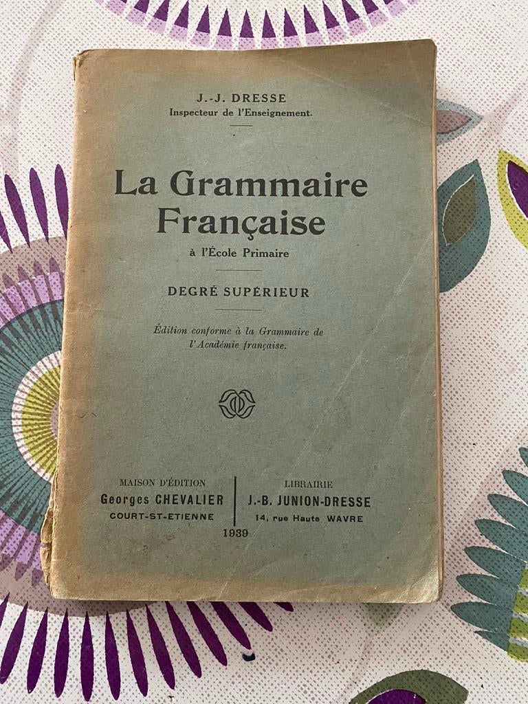 La Grammaire Française à l’école Primaire 1939, Livres, Enlèvement ou Envoi