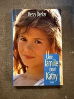 Roman Une famille pour Kathy, Henri Denker, Ophalen of Verzenden, Zo goed als nieuw