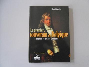 Le premier souverain de Belgique, régent Surlet de Chokier, 19e siècle, Utilisé, Michel GEORIS, Enlèvement ou Envoi