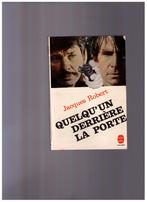 Quelqu'un derrière la porte, roman de Jacques Robert - 1971, Livres, Utilisé, Enlèvement ou Envoi, Jacques Robert