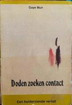 Gaye Muir Doden zoeken contact, Comme neuf, Envoi