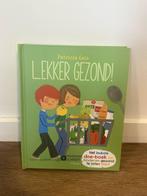 Lekker gezond! het leukste doe-boek om kinderen gezond te la, Ophalen of Verzenden, Gelezen