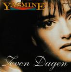 YASMINE – Zeven Dagen ( Orig 1992 Belpop 45T ), Ophalen of Verzenden