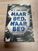 M.J. Arlidge - Naar bed, naar bed, Comme neuf, Enlèvement, Pays-Bas, M.J. Arlidge