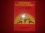 Northern Shaolin Sword, Gelezen, Vechtsport, Ophalen of Verzenden, Dr. Yang Jwing Ming / J. A. Bolt