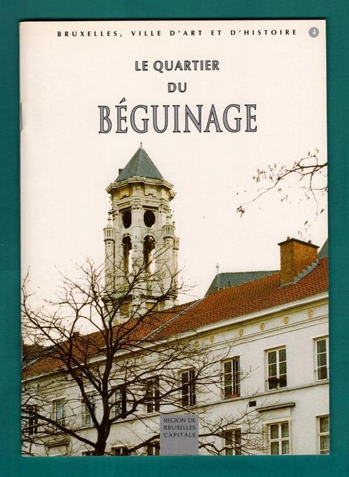 Bruxelles, Ville d'Art et d'Histoire n4 : Le Béguinage, Boeken, Geschiedenis | Nationaal, Gelezen, 19e eeuw, Ophalen