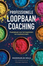 boek: Professionele loopbaancoaching/Rozemarijn Dols, Ophalen of Verzenden, Zo goed als nieuw