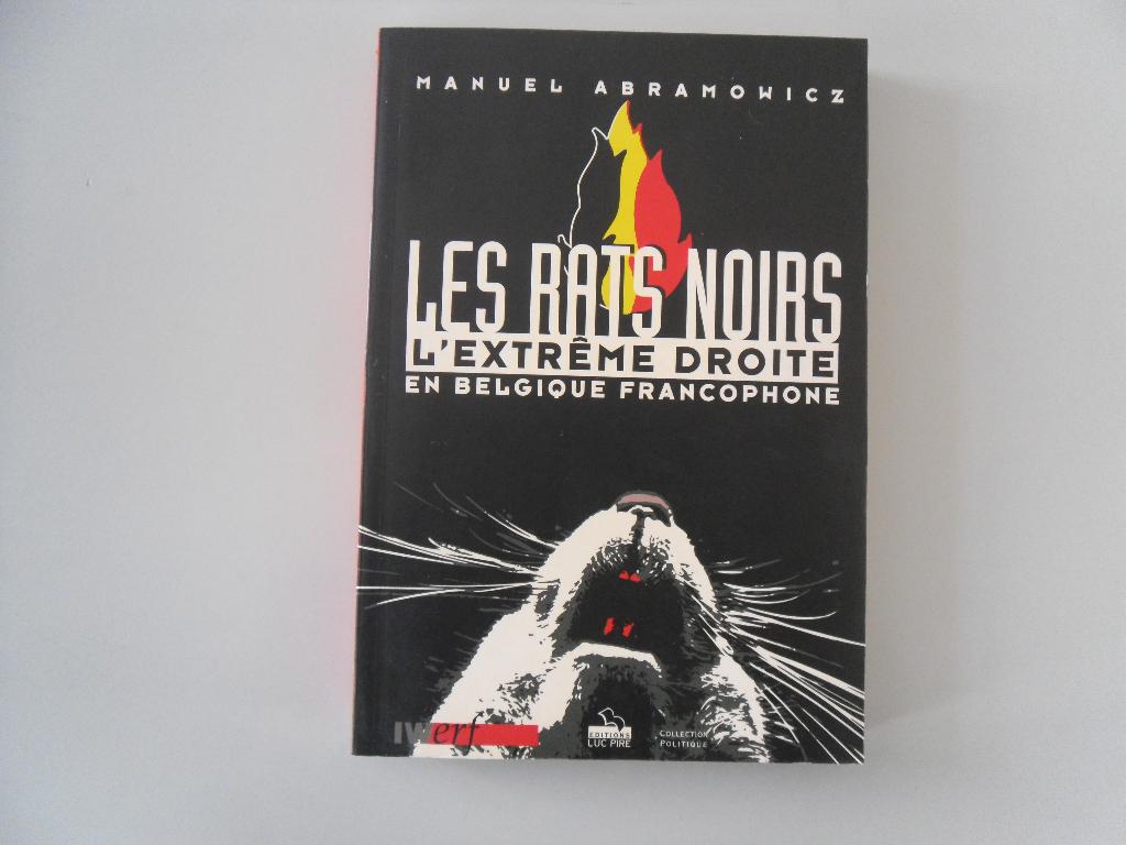 Les Rats noirs - L'Extrême droite en Belgique francophone, Livres, Enlèvement ou Envoi, Manuel ABRAMOWICZ, Utilisé, 20e siècle ou après