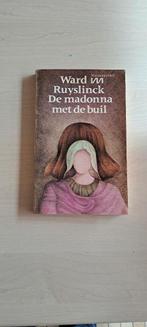 Ward ruyslinck de madonna met de buil, Ophalen of Verzenden