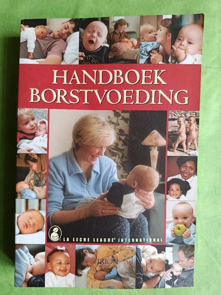 Handboek borstvoeding  -  la Leche, Livres, Grossesse & Éducation, Comme neuf, Enlèvement ou Envoi