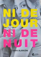 Ni de jour ni de nuit – Orfa Alarcón, Ophalen of Verzenden, Zo goed als nieuw, Wereld overig