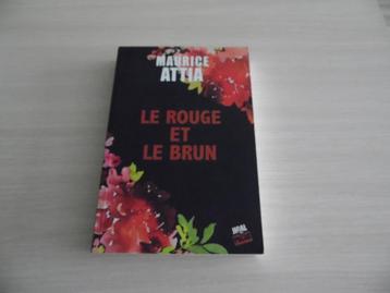 LE ROUGE ET LE BRUN        MAURICE ATTIA