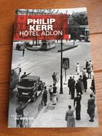 Kerr Philip: Adlon Hotel, Ophalen of Verzenden, Gelezen, Algemeen