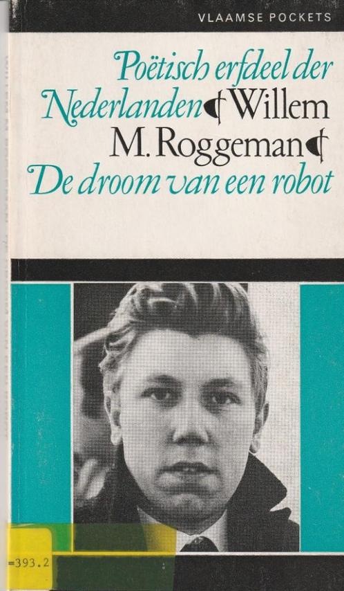 Willem M. Roggeman “De droom van een robot”, Livres, Poèmes & Poésie, Utilisé, Un auteur, Enlèvement ou Envoi