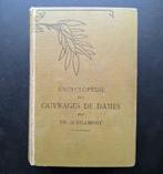 Encyclopédie des Ouvrages de Dames , Th. de Dillmont, Livres, Loisirs & Temps libre, Enlèvement ou Envoi, Utilisé, Broderie ou Couture