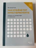 Van hygiëne tot infectiepreventie: handboek voor vpk en vrk, Ophalen of Verzenden, Hogeschool, Beta, Mia Vande Putte