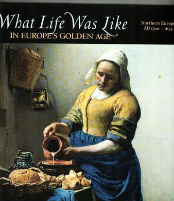 What life was like in europes golden age time life 168 pages beschikbaar voor biedingen