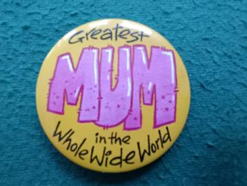 badge "Greatest Mum in the Whole Wide World" beschikbaar voor biedingen