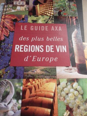 2 Guides AXA des Plus belles Régions de Vin d'Europe 223 pag