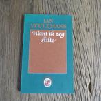 Jan Veulemans Want ik zeg stilte, Ophalen of Verzenden