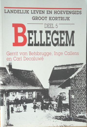 Landelijk leven en hoevengids Groot-Kortrijk. Deel 5: Belleg beschikbaar voor biedingen