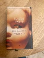De Kleine Vriend - Donna Tartt, Boeken, Ophalen, Zo goed als nieuw