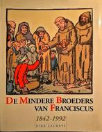 Dirk Laureys De Mindere Broeders van Franciscus 1842-1992 :, Boeken, Verzenden, 19e eeuw, Zo goed als nieuw