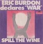 Eric Burdon and War – Spill the wine / Magic Mountain - Sing, 7 pouces, Pop, Utilisé, Enlèvement ou Envoi