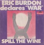 Eric Burdon and War – Spill the wine / Magic Mountain - Sing, Pop, Gebruikt, Ophalen of Verzenden, 7 inch