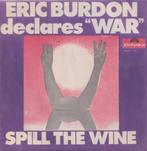 Eric Burdon and War – Spill the wine / Magic Mountain - Sing, Gebruikt, 7 inch, Single, Ophalen of Verzenden