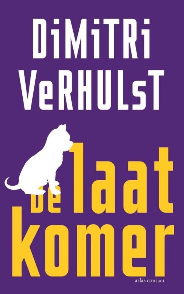 Te Koop Boek DE LAATKOMER Dimitri Verhulst, Boeken, Literatuur, Zo goed als nieuw, België, Ophalen of Verzenden