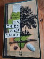 Claudie Hunzinger Un chien à ma table, Livres, Romans, Comme neuf, Enlèvement ou Envoi