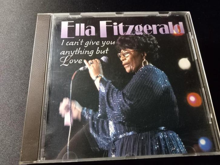 Ella Fitzgerald ‎– I Can't Give You Anything But Love - Cd, Cd's en Dvd's, Cd's | Jazz en Blues, Zo goed als nieuw, Jazz, 1940 tot 1960