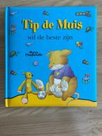 boek Tip de Muis : wil de beste zijn, Boeken, Kinderboeken | Baby's en Peuters, Ophalen of Verzenden, Zo goed als nieuw