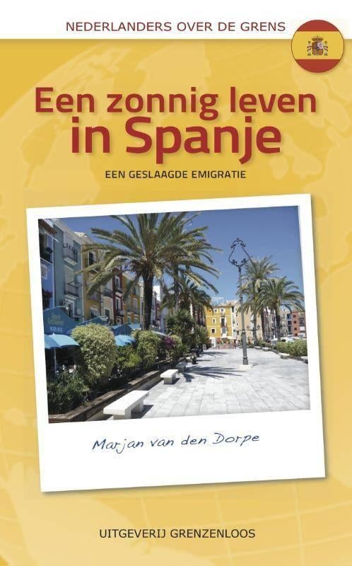 Zonning leven in Spanje, spanje een woning kopen, Boeken, Taal | Spaans, Nieuw, Verzenden