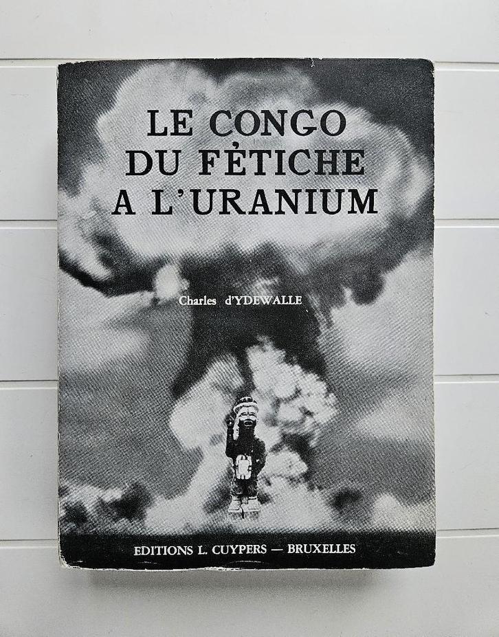 Congo, van fetisj tot uranium, Boeken, Geschiedenis | Stad en Regio, Gelezen, Ophalen of Verzenden