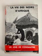 Livre La vie des Noirs D'Afrique 1956, Antiquités & Art, Enlèvement ou Envoi
