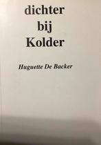 Dichter bij de Kolder, Ophalen of Verzenden, Zo goed als nieuw, Huyuette De Backer, Eén auteur