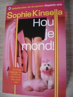 Sophie Kinsella: Hou je mond!, Livres, Chick lit, Comme neuf, Enlèvement