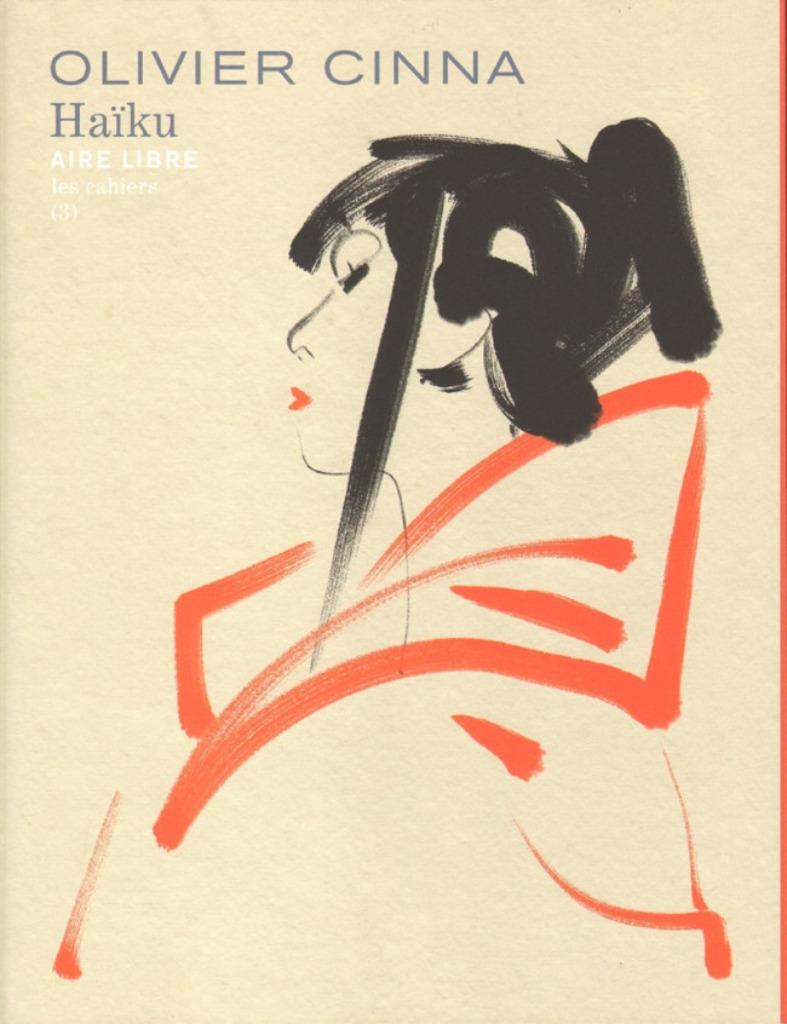 Aire Libre Les cahiers 3 Olivier Cinna Haïku, Boeken, Stripverhalen, Nieuw, Eén stripboek, Ophalen of Verzenden