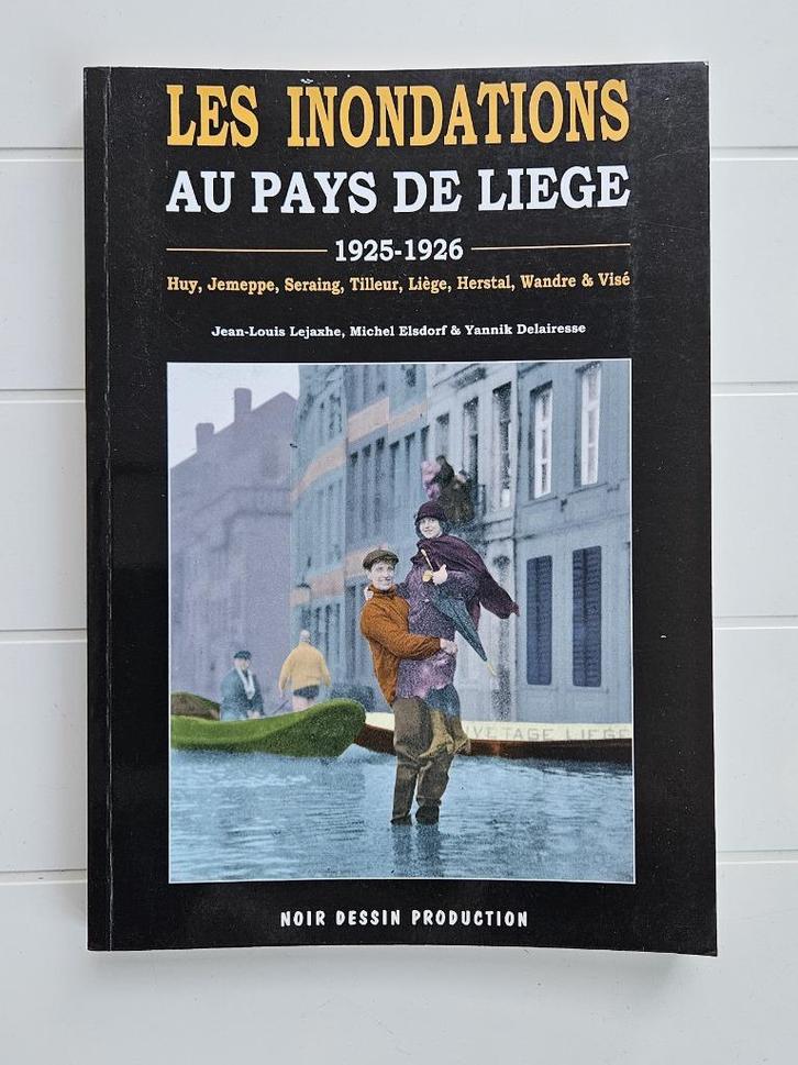 Inondations au Pays de Liège, Livres, Histoire nationale, Comme neuf, Enlèvement ou Envoi
