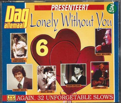 2 CD  Lonely Without You vol 6 - Again, 32 Unforgetable Slow, CD & DVD, CD | Compilations, Comme neuf, Pop, Enlèvement ou Envoi
