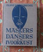 Maskers en dansers in de Ivoorkust - F. Olbrechts - 1940, Utilisé, Enlèvement ou Envoi