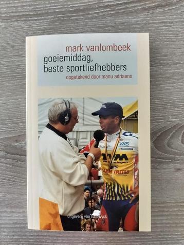 Goeiemiddag, beste sportliefhebbers – Mark Vanlombeek