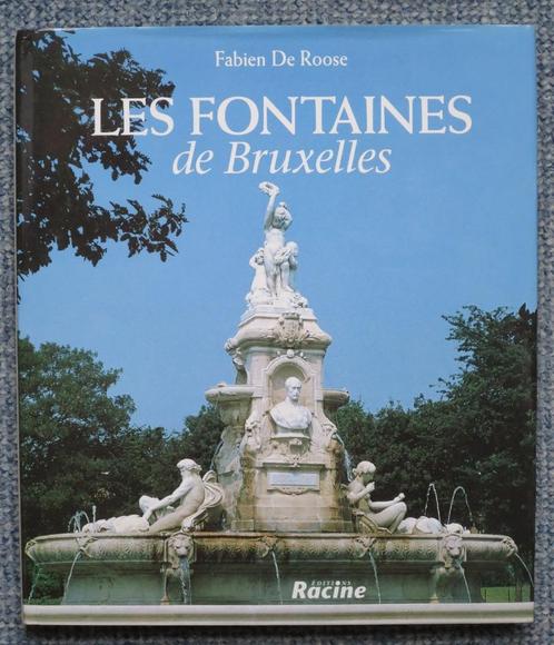 Les fontaines de Bruxelles - Fabien De Roose - RACINE éd., Livres, Art & Culture | Architecture, Comme neuf, Autres sujets/thèmes