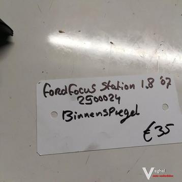 Ford Focus Station 1.8 2007 Wagennr 2500024  Binnenspiegel beschikbaar voor biedingen