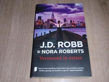 Boek J.D. ROBB= Nora ROBERTS vermoord in extase